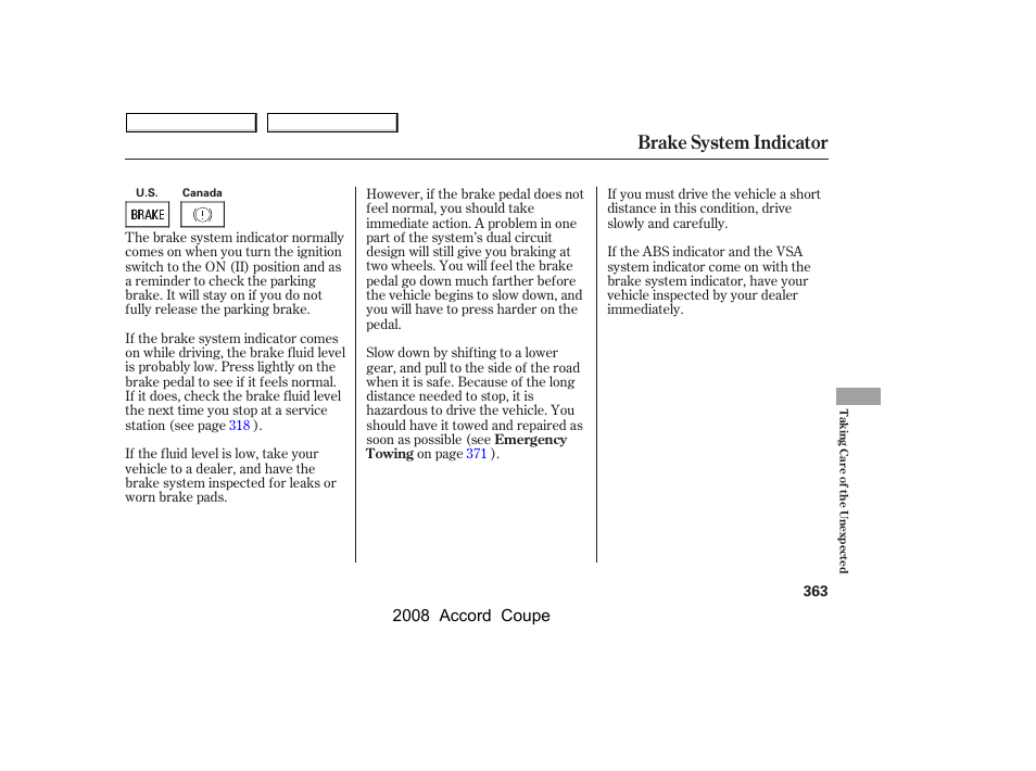 Brake system indicator, 2008 accord coupe | HONDA 2008 Accord Coupe User Manual | Page 366 / 412