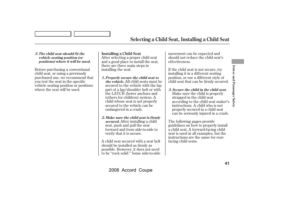 Selecting a child seat, installing a child seat, 2008 accord coupe | HONDA 2008 Accord Coupe User Manual | Page 44 / 412