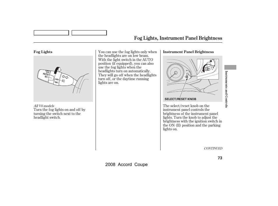 Fog lights, instrument panel brightness, 2008 accord coupe | HONDA 2008 Accord Coupe User Manual | Page 76 / 412