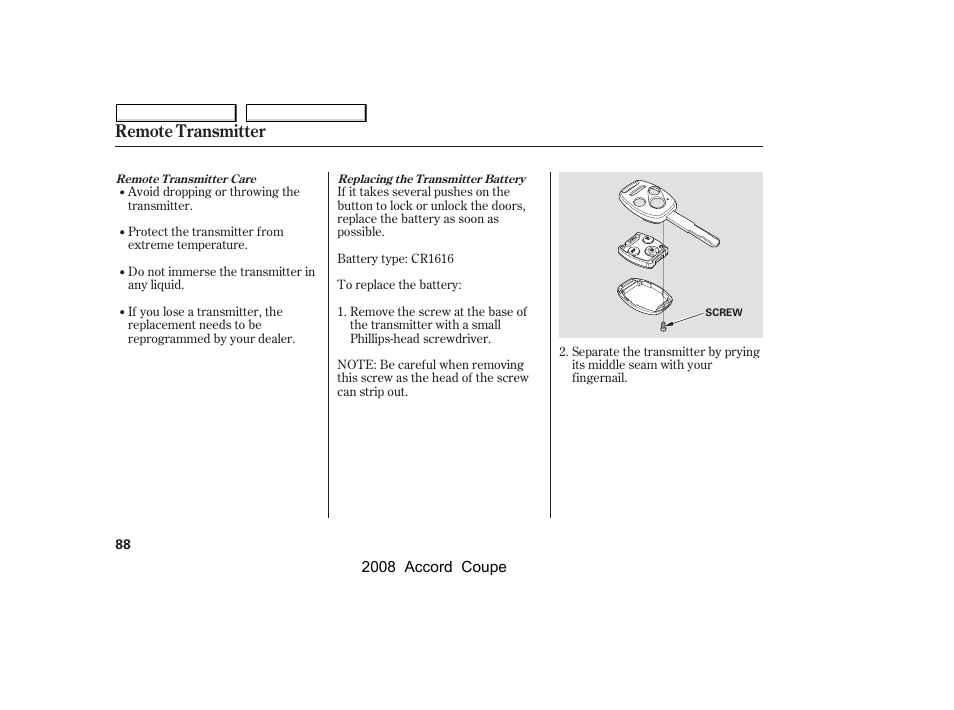 Remote transmitter | HONDA 2008 Accord Coupe User Manual | Page 91 / 412