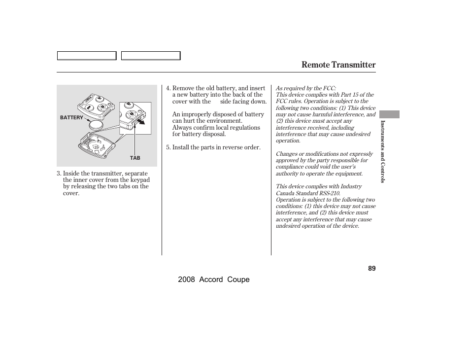 Remote transmitter, 2008 accord coupe | HONDA 2008 Accord Coupe User Manual | Page 92 / 412