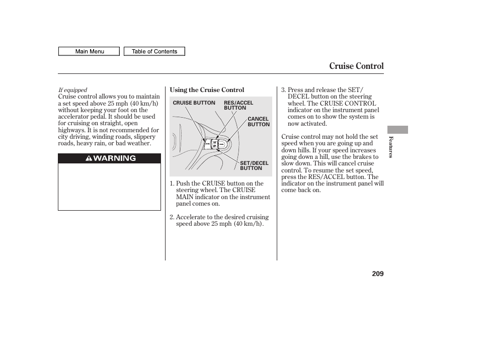 Cruise control | HONDA 2010 Civic Sedan User Manual | Page 212 / 387