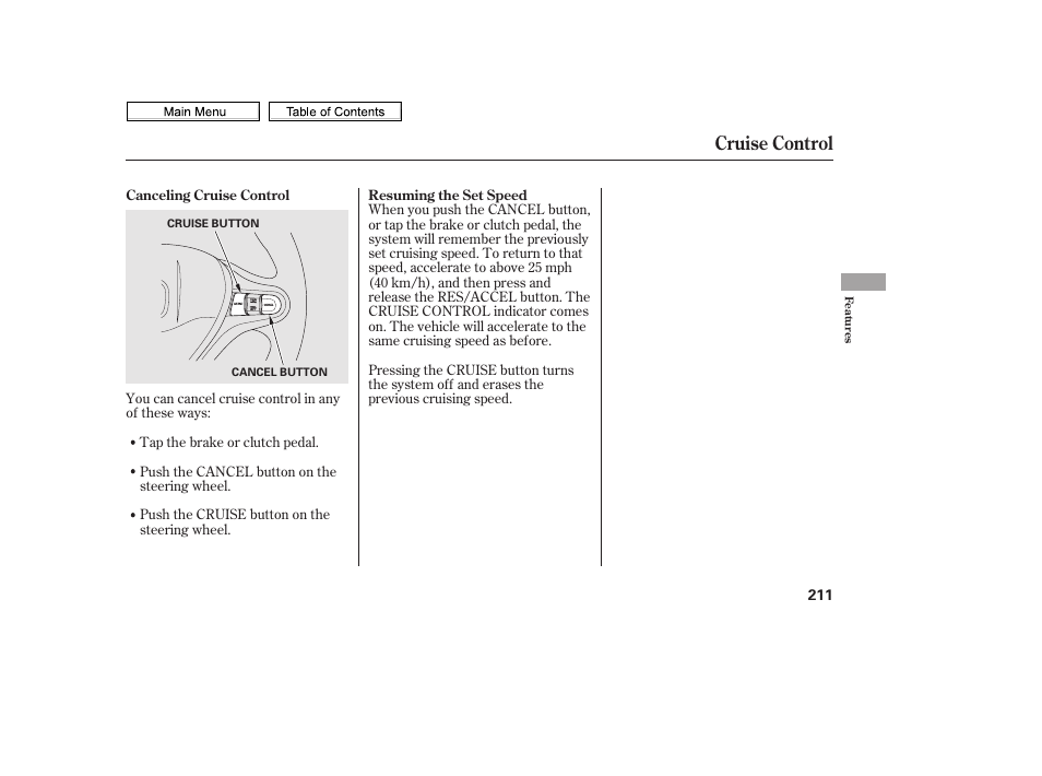 Cruise control | HONDA 2010 Civic Sedan User Manual | Page 214 / 387