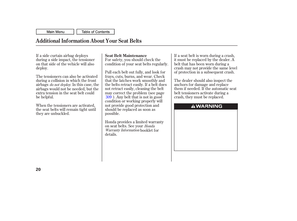 Additional information about your seat belts | HONDA 2010 Civic Sedan User Manual | Page 23 / 387