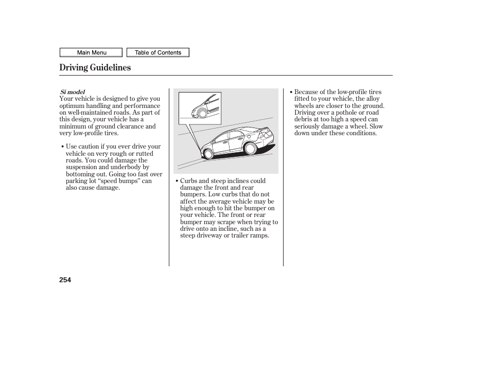 Driving guidelines | HONDA 2010 Civic Sedan User Manual | Page 257 / 387