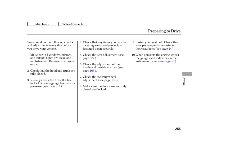 Preparing to drive | HONDA 2010 Civic Sedan User Manual | Page 258 / 387