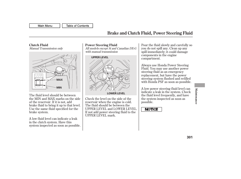 Clutch fluid, Power steering fluid, Brake and clutch fluid, power steering fluid | HONDA 2010 Civic Sedan User Manual | Page 304 / 387