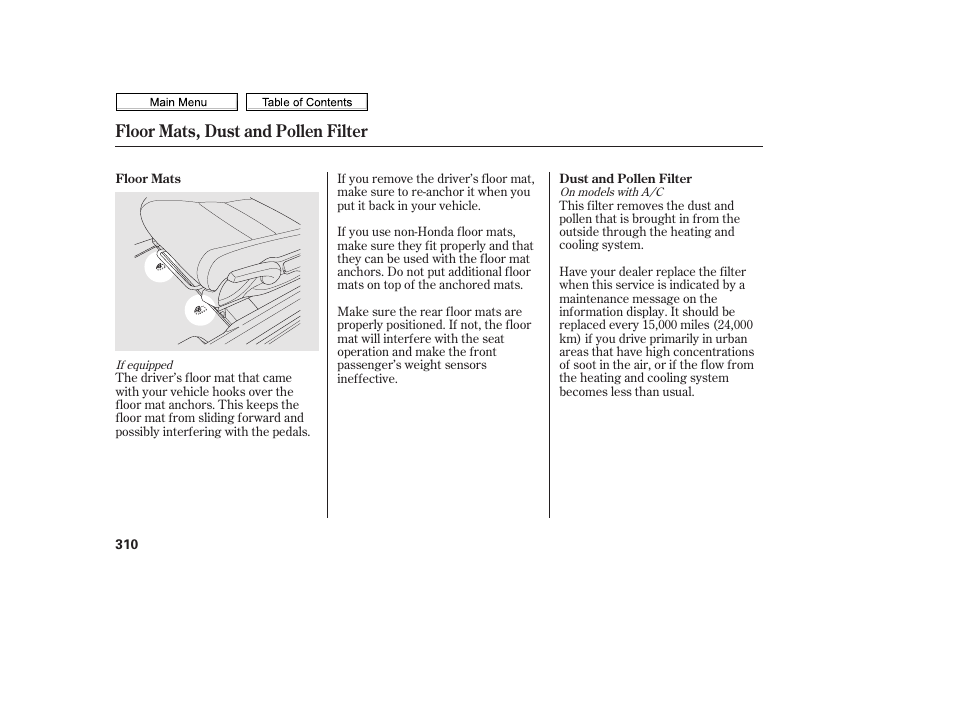 Floor mats, dust and pollen filter | HONDA 2010 Civic Sedan User Manual | Page 313 / 387