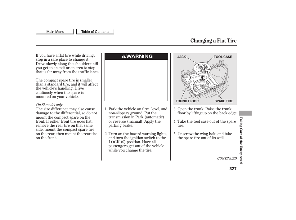 Changing a flat tire | HONDA 2010 Civic Sedan User Manual | Page 330 / 387