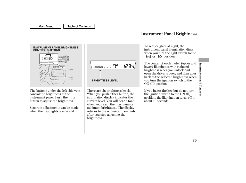 Instrument panel brightness | HONDA 2010 Civic Sedan User Manual | Page 78 / 387