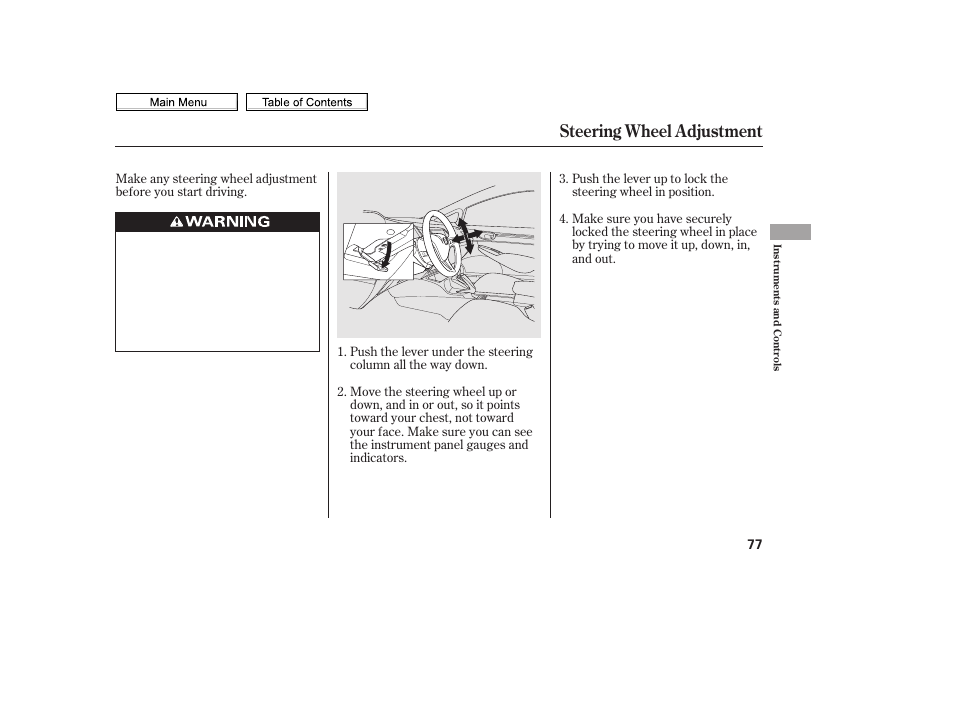 Steering wheel adjustment | HONDA 2010 Civic Sedan User Manual | Page 80 / 387