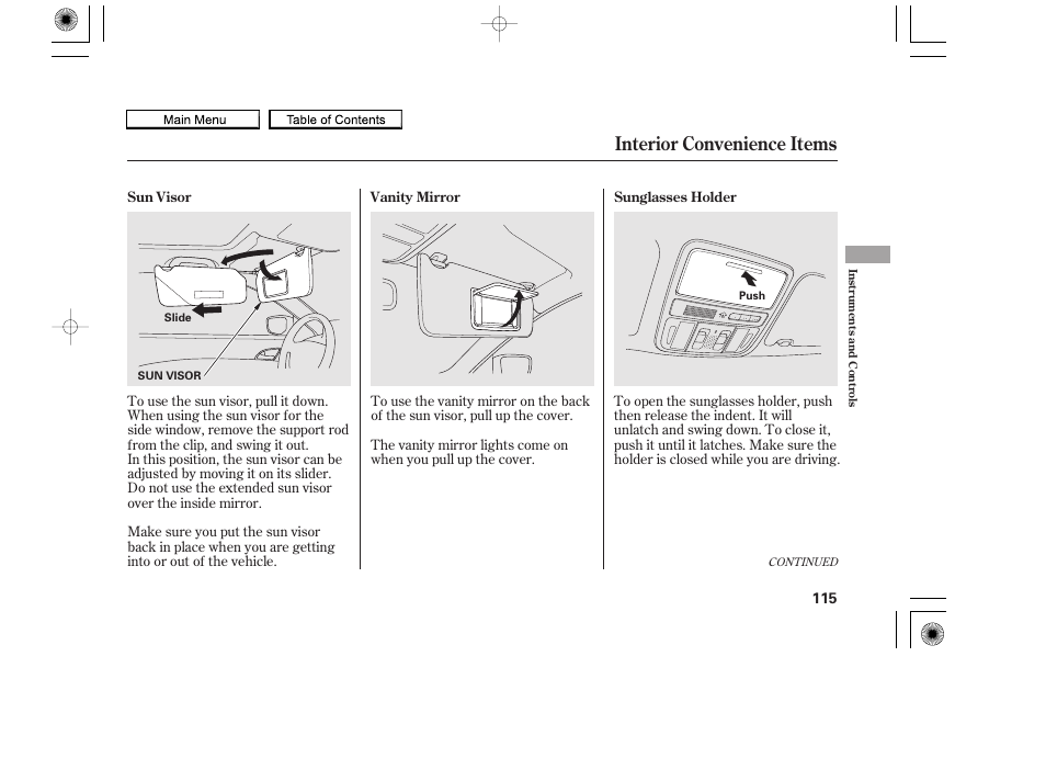 Vanity mirror, Sun visor, Sunglasses holder | Interior convenience items, 2010 accord coupe | HONDA 2010 Accord Coupe User Manual | Page 118 / 404