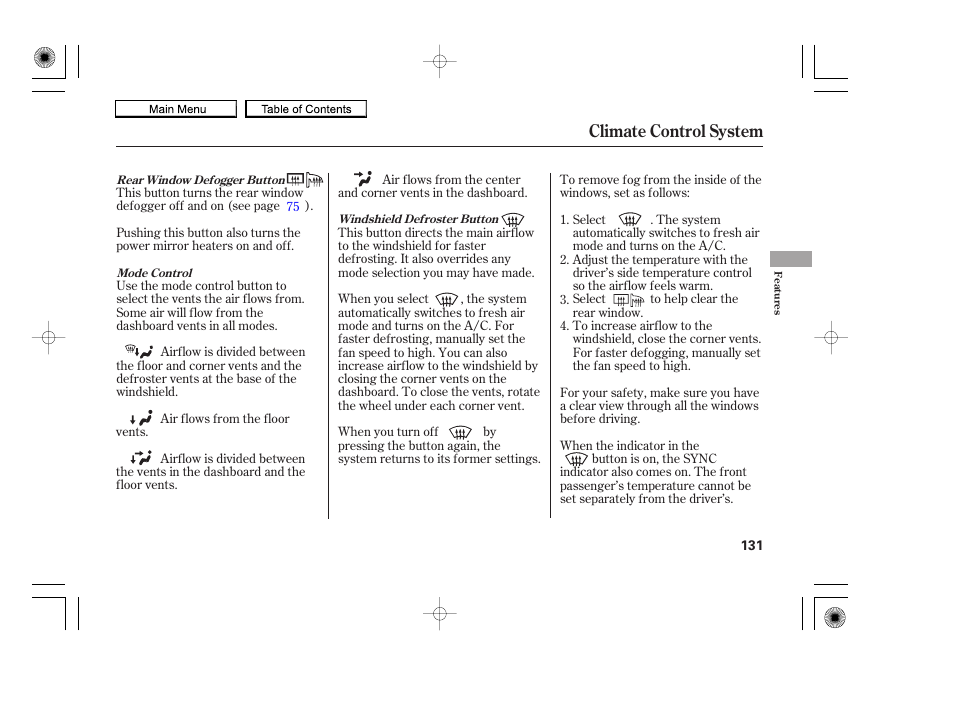 Mode control button, Rear window defogger/heated mirror button, Rear window defogger/ heated mirror button | Windshield defroster button, Climate control system | HONDA 2010 Accord Coupe User Manual | Page 134 / 404