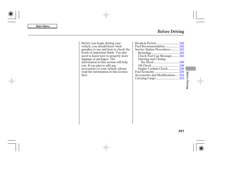 Before driving | HONDA 2010 Accord Coupe User Manual | Page 244 / 404