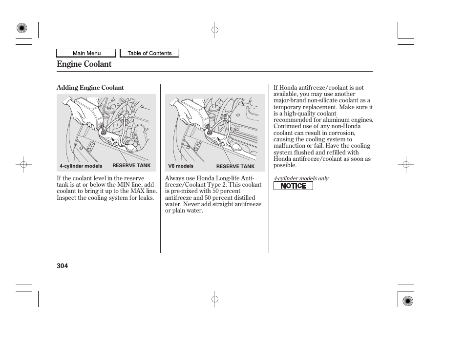Engine coolant reservoir, Engine coolant | HONDA 2010 Accord Coupe User Manual | Page 307 / 404