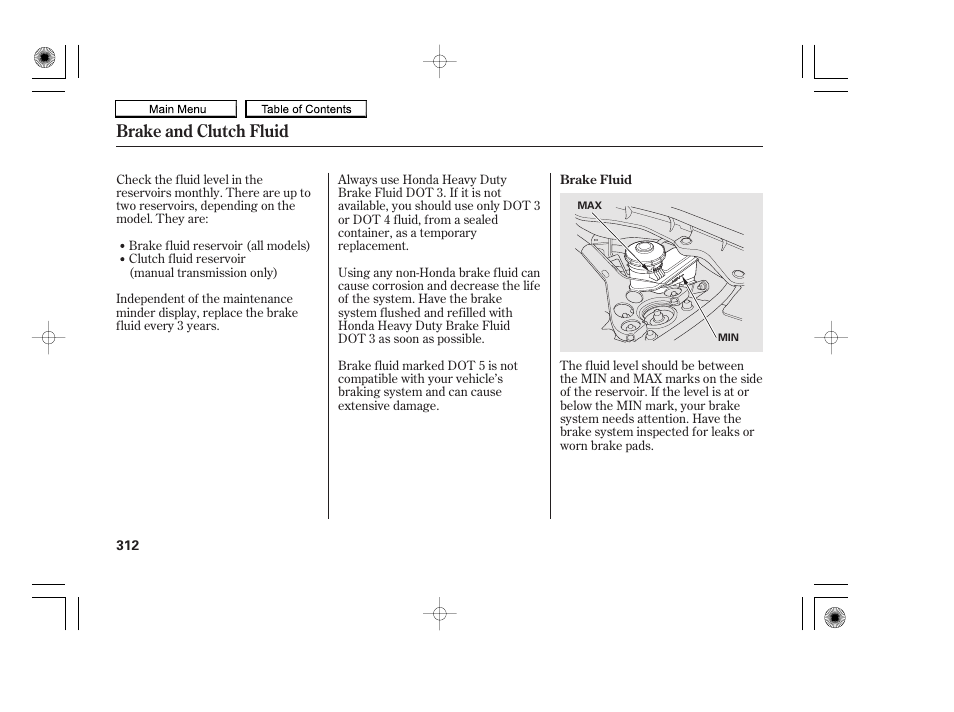 Brake fluid, Brake and clutch fluid | HONDA 2010 Accord Coupe User Manual | Page 315 / 404