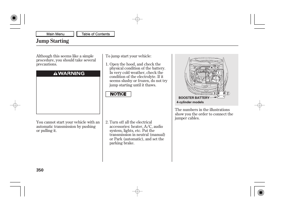 Jump starting | HONDA 2010 Accord Coupe User Manual | Page 353 / 404