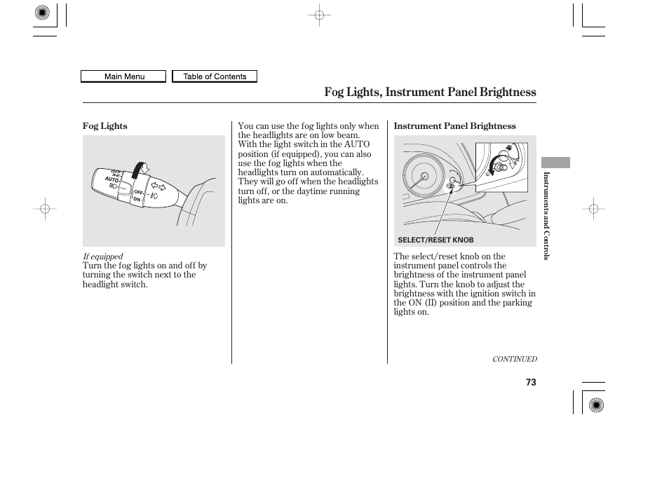 Select/reset knob, Fog lights, instrument panel brightness, 2010 accord coupe | HONDA 2010 Accord Coupe User Manual | Page 76 / 404