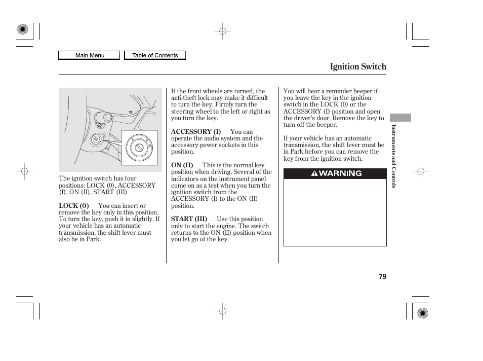 Ignition switch | HONDA 2010 Accord Coupe User Manual | Page 82 / 404