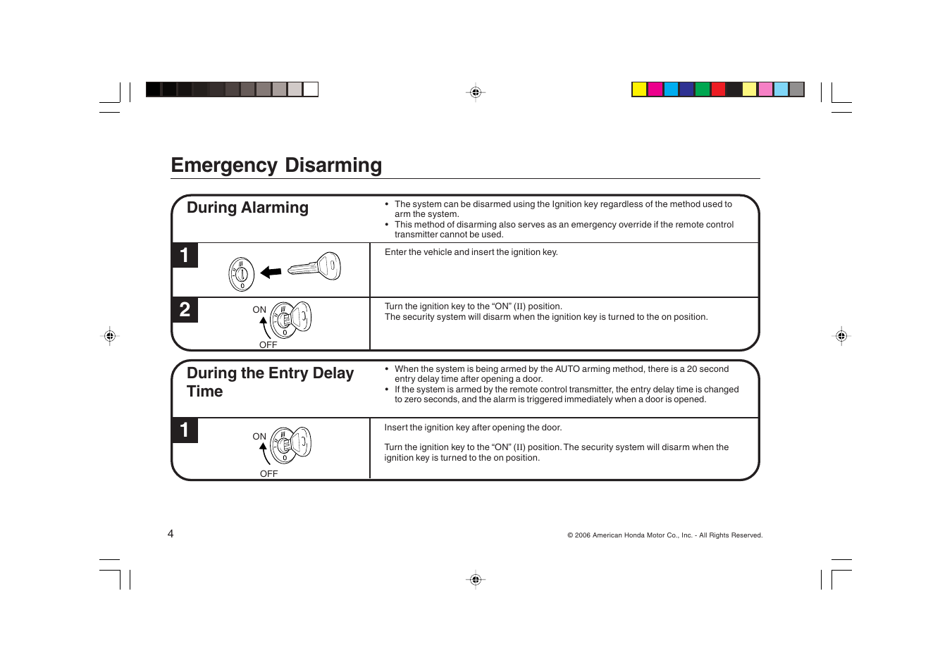Emergency disarming, During the entry delay time, During alarming | HONDA Security System 2007 Fit User Manual | Page 4 / 24