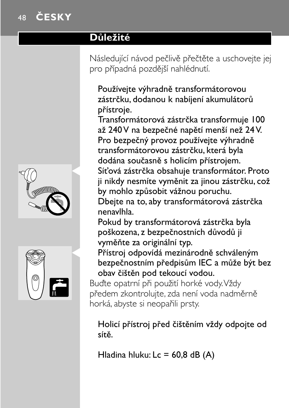 Česky 48 | Philips HQ7830 User Manual | Page 46 / 164