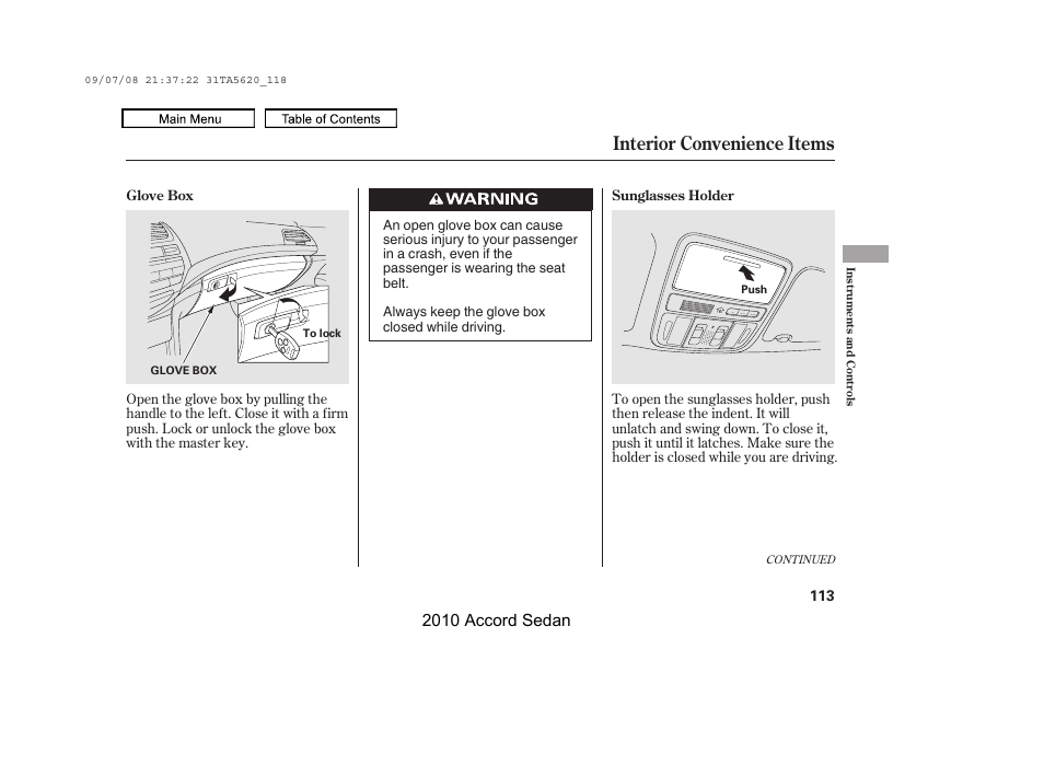 Sunglasses holder, Glove box, Interior convenience items | 2010 accord sedan | HONDA 2010 Accord Sedan User Manual | Page 116 / 414