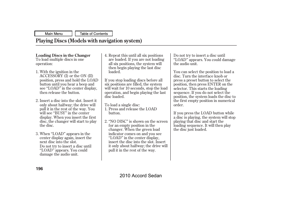 Disc load button, Playing discs (models with navigation system) | HONDA 2010 Accord Sedan User Manual | Page 199 / 414