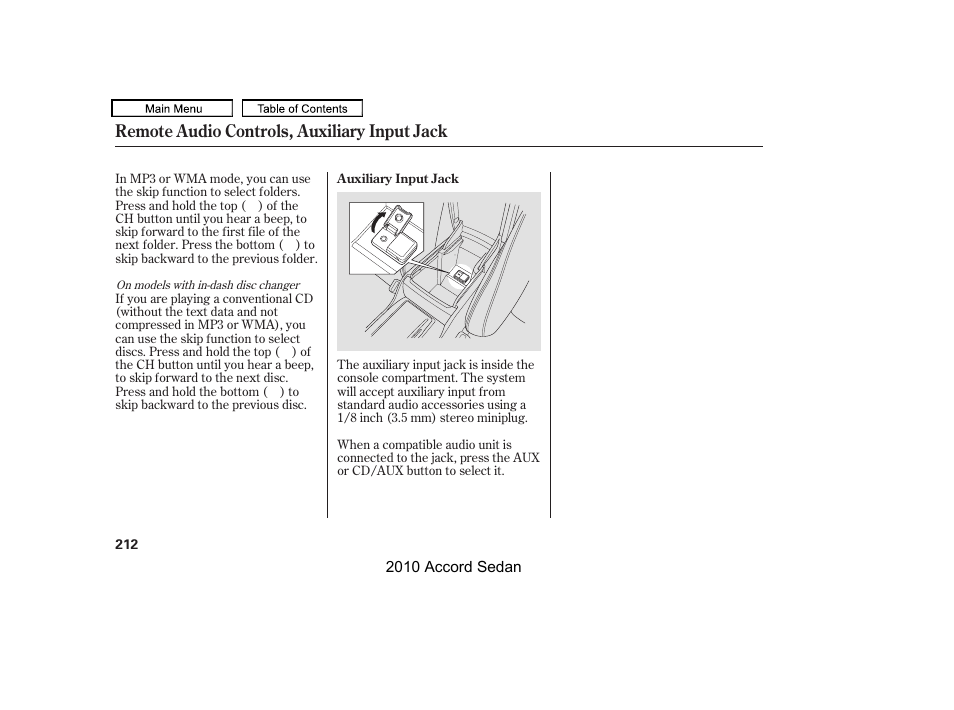 Auxiliary input jack, Remote audio controls, auxiliary input jack | HONDA 2010 Accord Sedan User Manual | Page 215 / 414