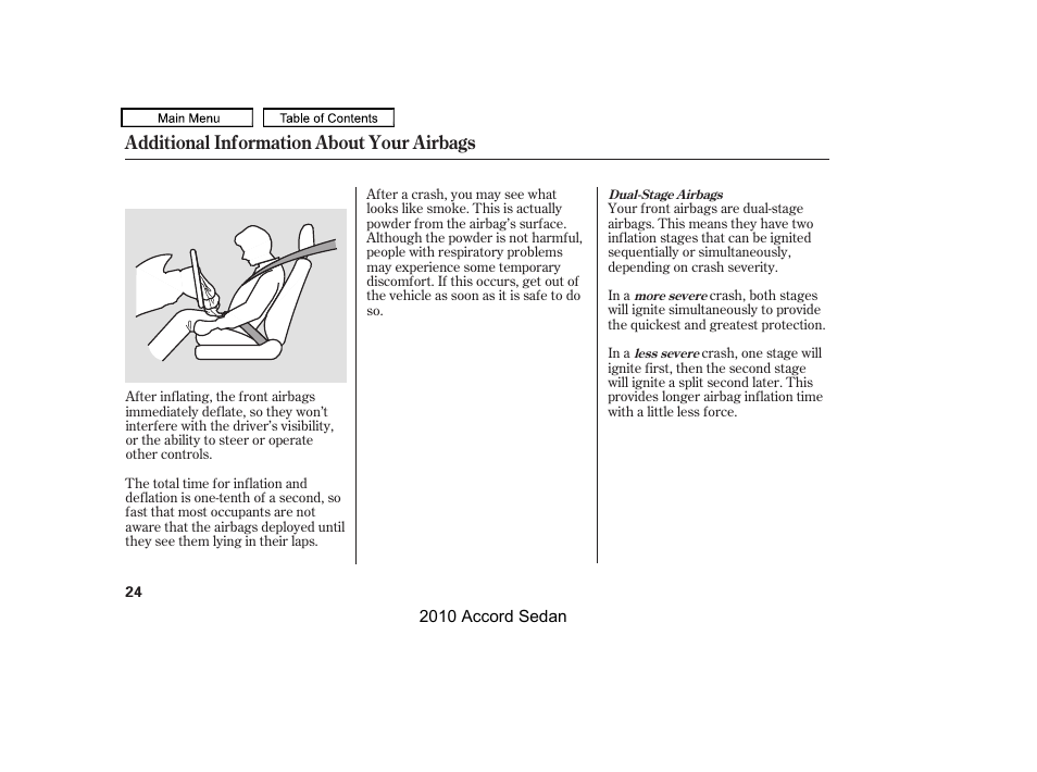 Additional information about your airbags | HONDA 2010 Accord Sedan User Manual | Page 27 / 414