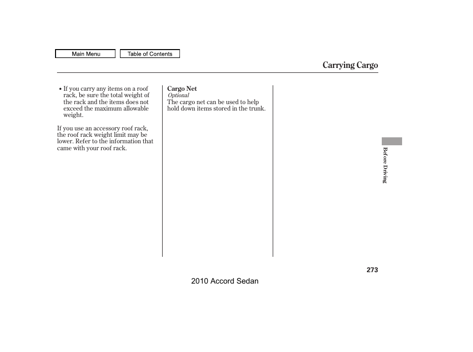 Carrying cargo | HONDA 2010 Accord Sedan User Manual | Page 276 / 414