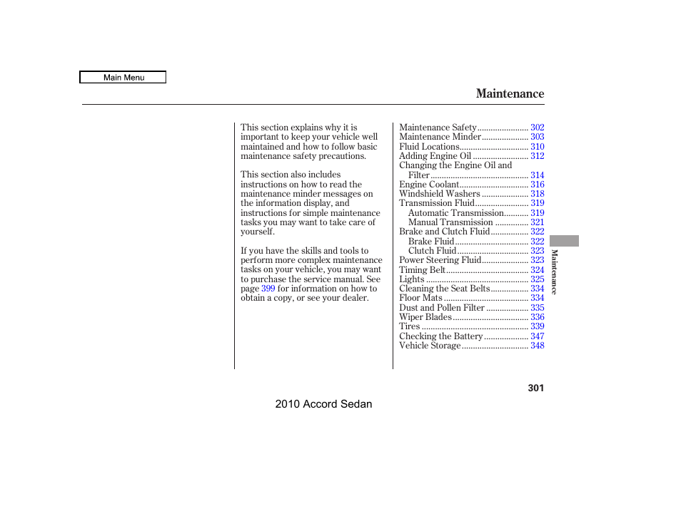 Maintenance | HONDA 2010 Accord Sedan User Manual | Page 304 / 414
