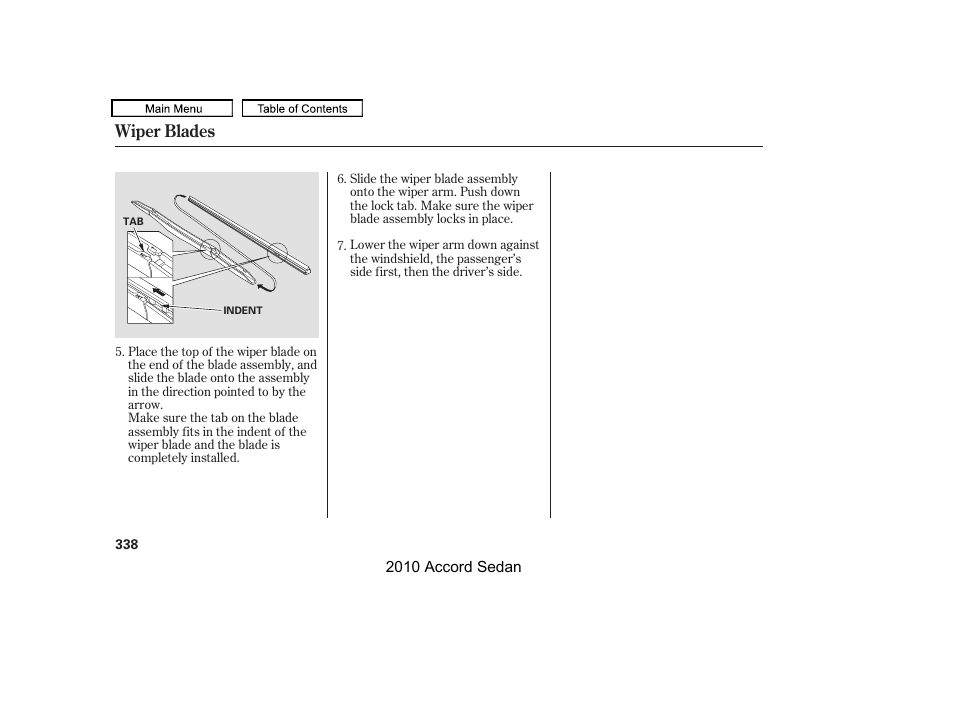 Wiper blades | HONDA 2010 Accord Sedan User Manual | Page 341 / 414