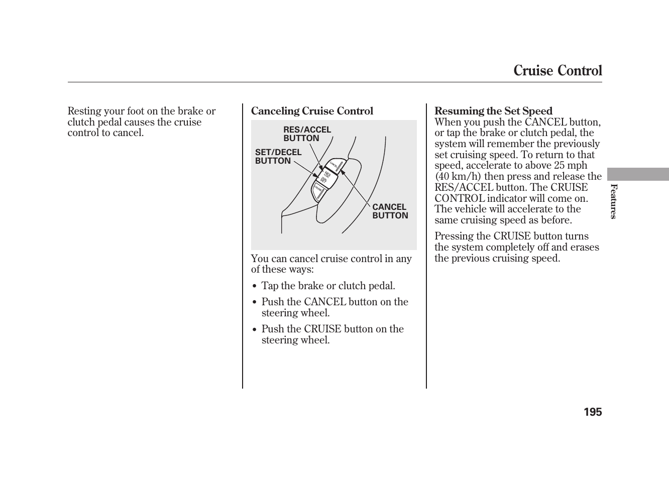 Cruise control | HONDA 2010 Element User Manual | Page 201 / 346