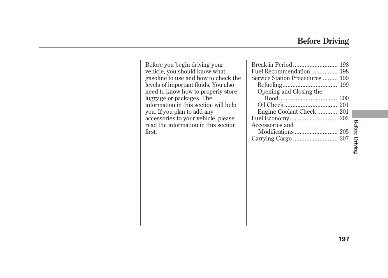 Before driving | HONDA 2010 Element User Manual | Page 203 / 346