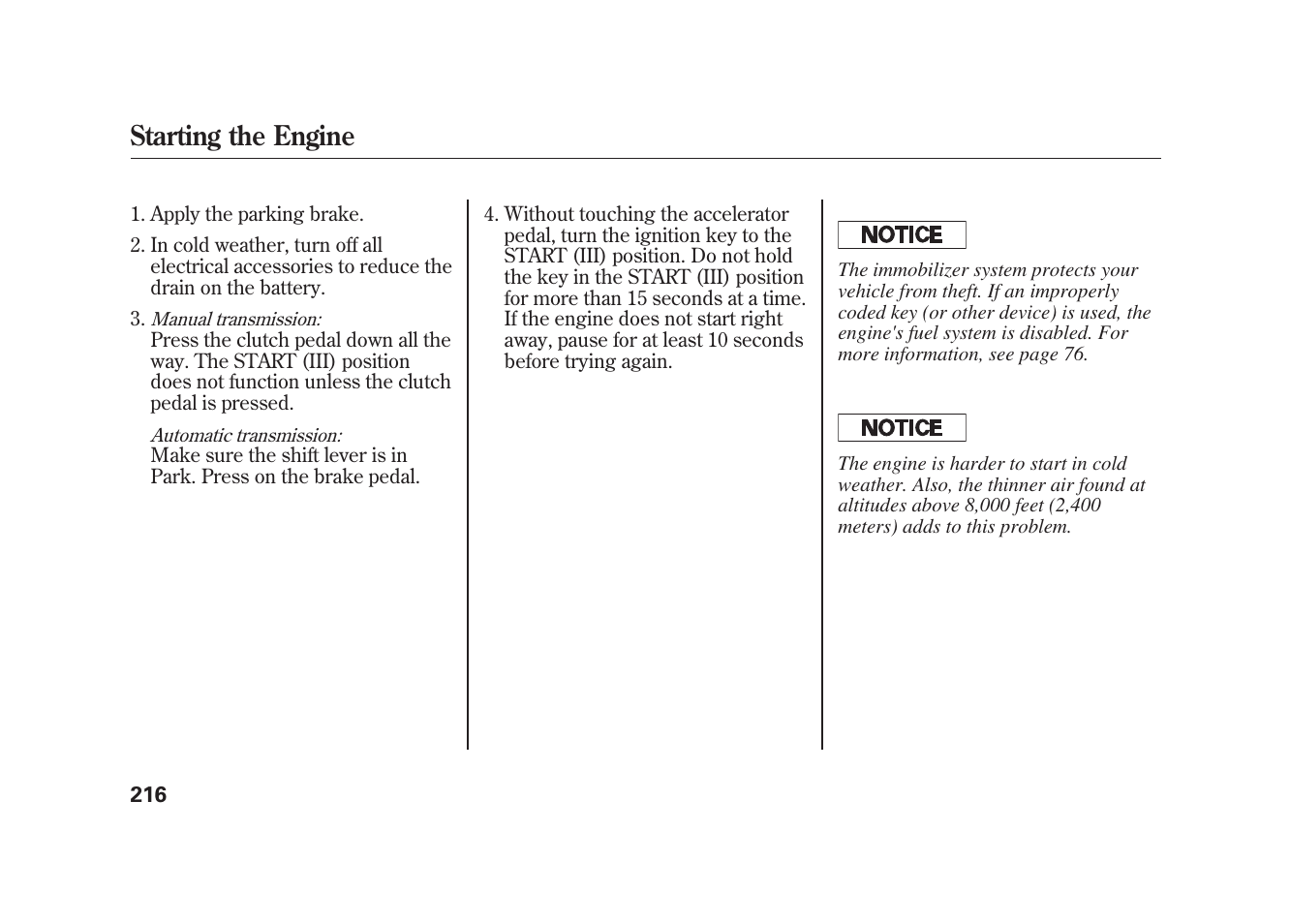 Starting the engine | HONDA 2010 Element User Manual | Page 222 / 346