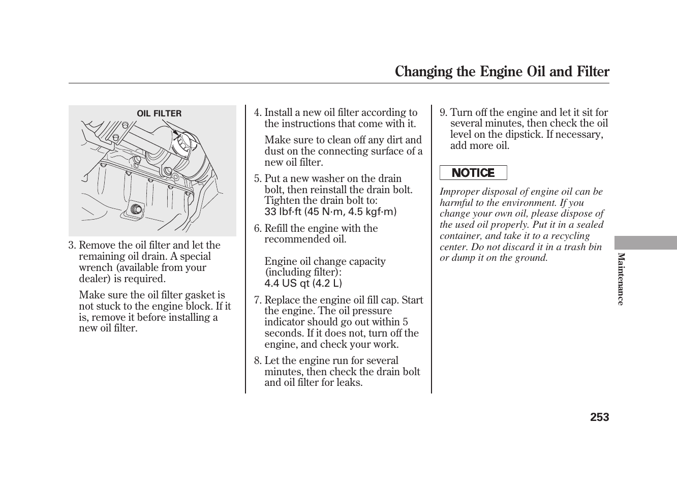 Changing the engine oil and filter | HONDA 2010 Element User Manual | Page 259 / 346