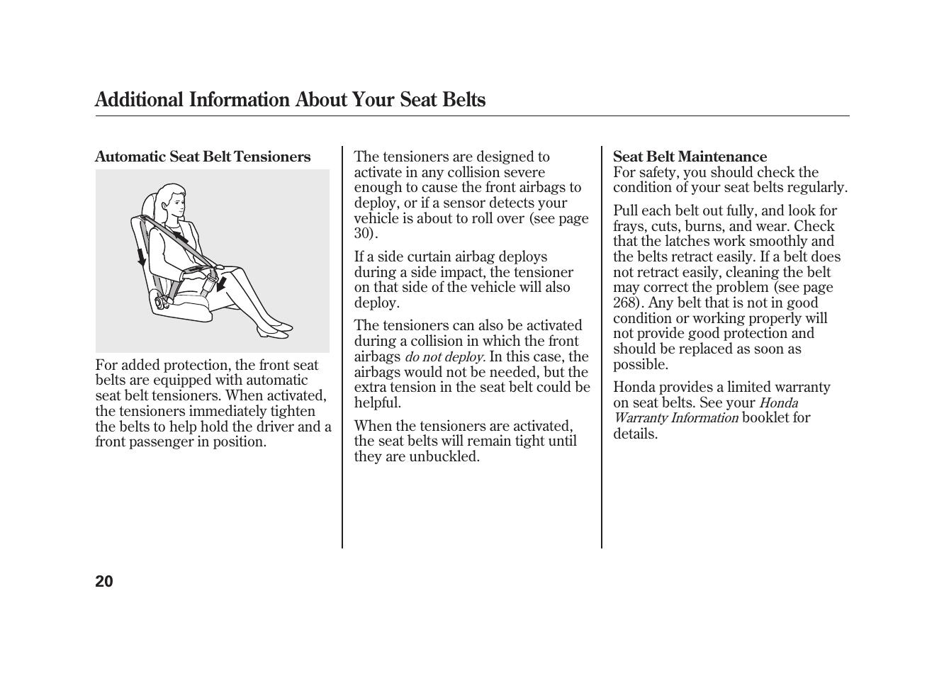 Additional information about your seat belts | HONDA 2010 Element User Manual | Page 26 / 346