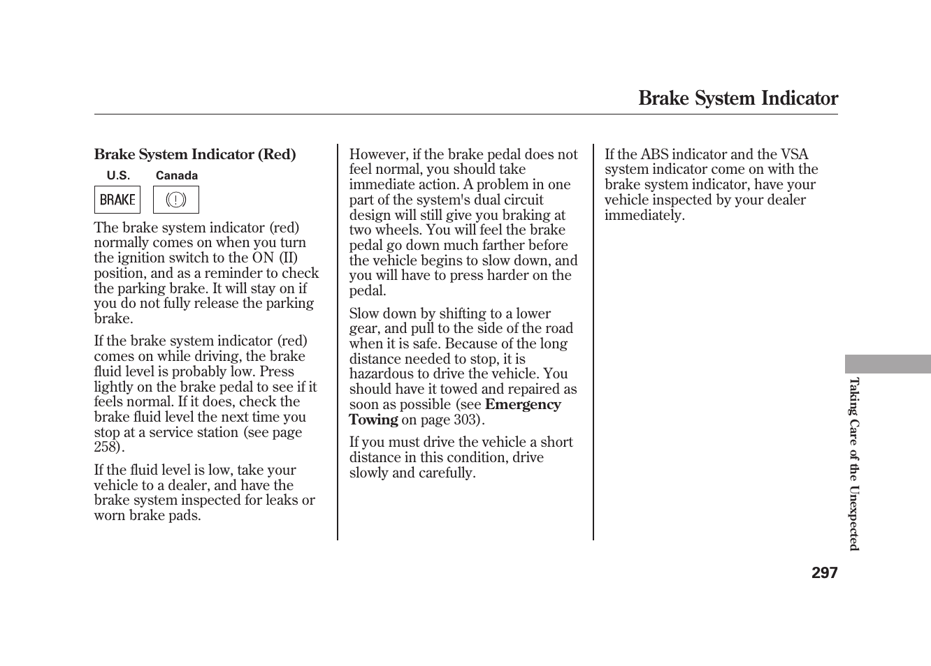 Brake system indicator | HONDA 2010 Element User Manual | Page 303 / 346