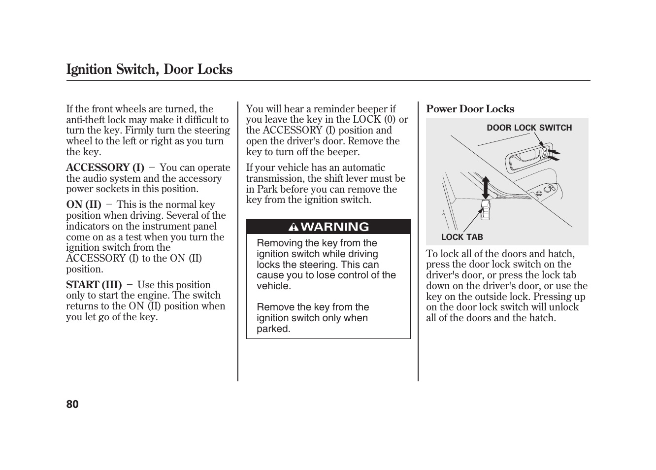 Ignition switch, door locks | HONDA 2010 Element User Manual | Page 86 / 346